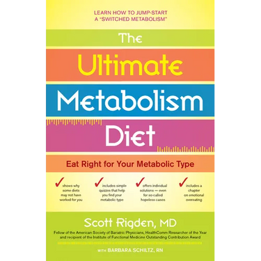 The Ultimate Metabolism Diet: Eat Right for Your Metabolic Type
