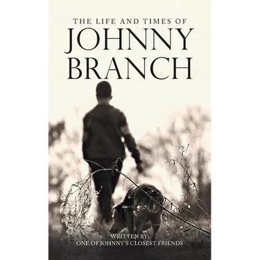 The Life and Times of Johnny Branch