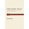 The Debt Trap: The International Monetary Fund and the Third World