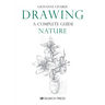 Drawing- A Complete Guide: Nature