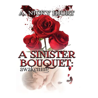 A Sinister Bouquet: Awakening