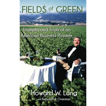 Fields of Green: Triumphs and Trials of an American Business Pioneer