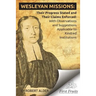 Wesleyan Missions: Their Progress Stated and Their Claims Enforced