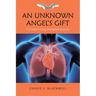An Unknown Angel's Gift: A Couple's Lung Transplant Journey
