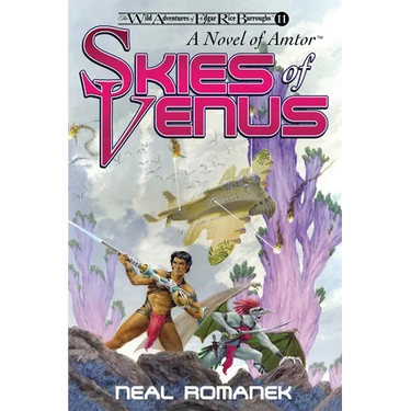 Skies of Venus: A Novel of Amtor (The Wild Adventures of Edgar Rice Burroughs, Book 11)