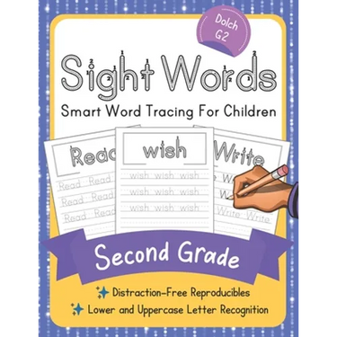 Dolch Second Grade Sight Words: Smart Word Tracing For Children. Distraction-Free Reproducibles for Teachers, Parents and Homeschooling