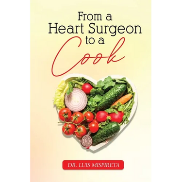 From A Heart Surgeon To A Cook
