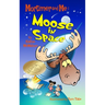 Mortimer and Me: Moose In Space: (#4 in the Mortimer and Me series)