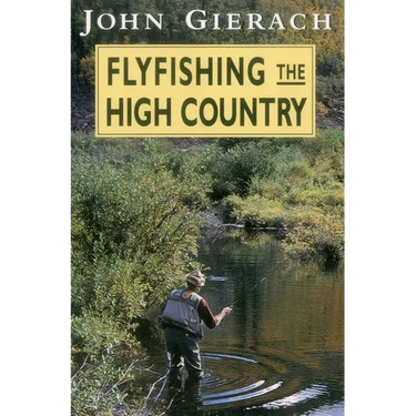 Flyfishing the High Country