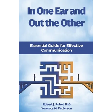 In One Ear and Out the Other: Essential Guide for Effective Communication