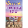 Dessert at The Beach House Hotel