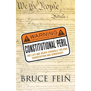Constitutional Peril: The Life and Death Struggle for Our Constitution and Democracy