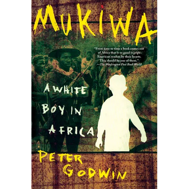 Mukiwa: A White Boy in Africa
