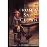 Poetry from A Sad Clown