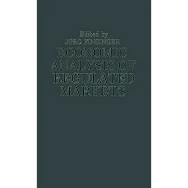 Economic Analysis of Regulated Markets