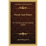 Woods And Waters: Or The Saranacs And Racket (1860)