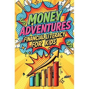Money Adventures: Financial Literacy for Kids