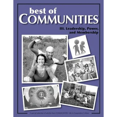 Best of Communities: III. Leadership, Power, and Membership