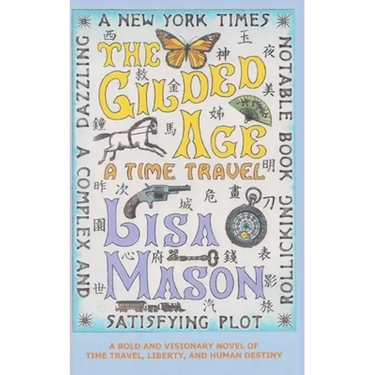 The Gilded Age: A Time Travel