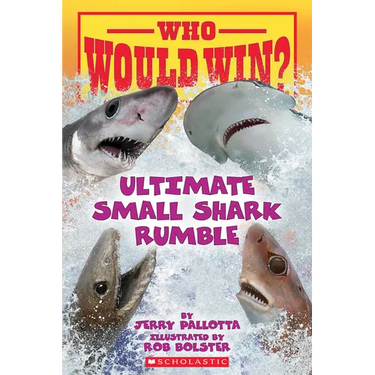 Who Would Win?: Ultimate Small Shark Rumble: Volume 28