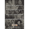 Soul of a People: The Wpa Writers' Project Uncovers Depression America