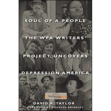 Soul of a People: The Wpa Writers' Project Uncovers Depression America