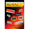 Deliver Me From . . .: Deliverance For Our Times