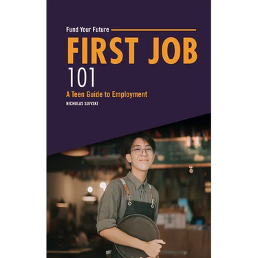 First Job 101: A Teen Guide to Employment