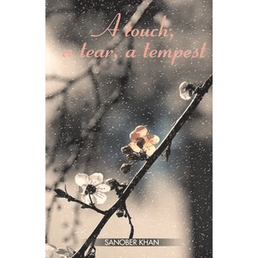 A touch, a tear, a tempest