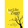 Just Like Ziggy