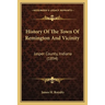 History Of The Town Of Remington And Vicinity: Jasper County, Indiana (1894)