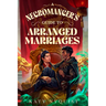 A Necromancer's Guide to Arranged Marriages