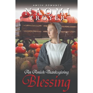 An Amish Thanksgiving Blessing