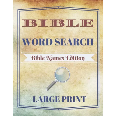 Bible Word Search: Bible Names Edition (Large Print)