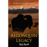 Algonquin Legacy: An Algonquin Quest Novel