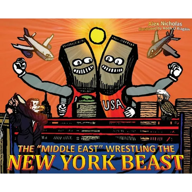 The "Middle East" Wrestling the New York Beast