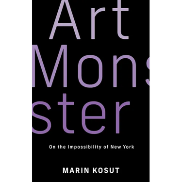 Art Monster: On the Impossibility of New York