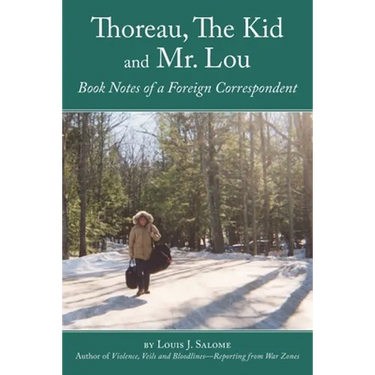 Thoreau, The Kid and Mr. Lou: Book Notes of a Foreign Correspondent