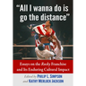 All I wanna do is go the distance: Essays on the Rocky Franchise and Its Enduring Cultural Impact