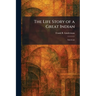 The Life Story of a Great Indian: American