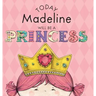 Today Madeline Will Be a Princess