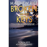Broken in the Keys: A Logan Dodge Adventure (Florida Keys Adventure Series Book 12)