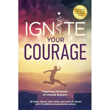 Ignite Your Courage: Inspiring Moments of Untold Bravery