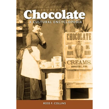 Chocolate: A Cultural Encyclopedia