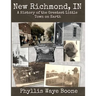 New Richmond, Indiana: A History of the Greatest Little Town on Earth