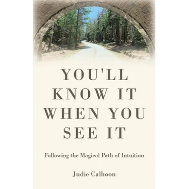 You'll know it when you see it: Following the magical path of intuition