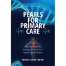 Pearls for Primary Care: Integrating Biochemistry, Physiology, and Clinical Skills To Optimize Outpatient Medicine