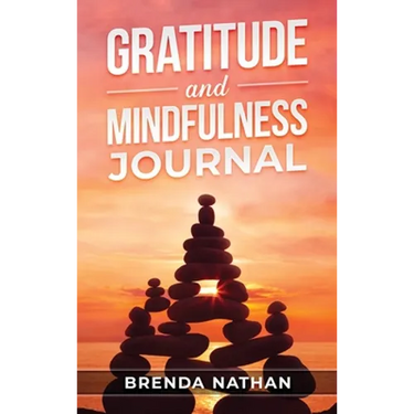 Gratitude and Mindfulness Journal: Journal to Practice Gratitude and Mindfulness
