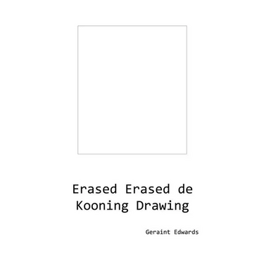Erased Erased de Kooning Drawing