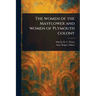The Women of the Mayflower and Women of Plymouth Colony